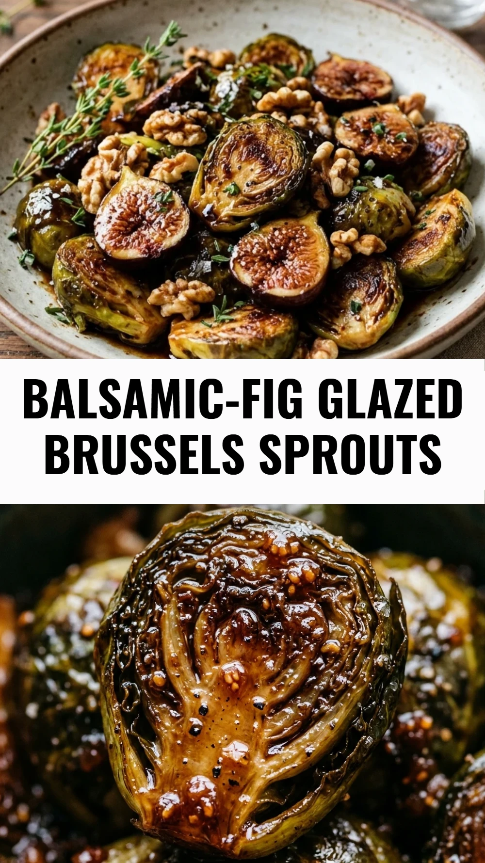 Balsamic-Fig Glazed Brussels Sprouts