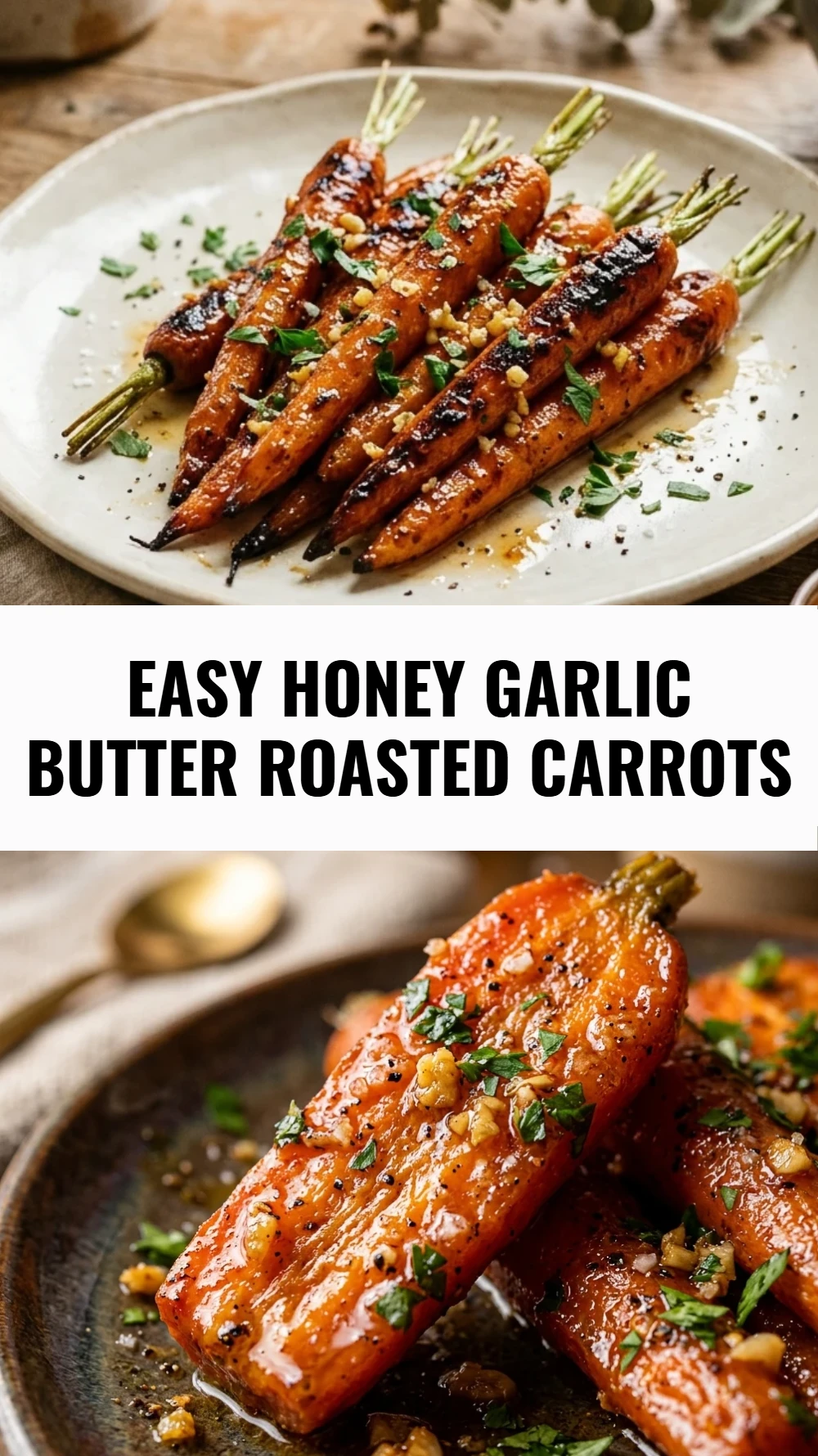 Easy Honey Garlic Butter Roasted Carrots
