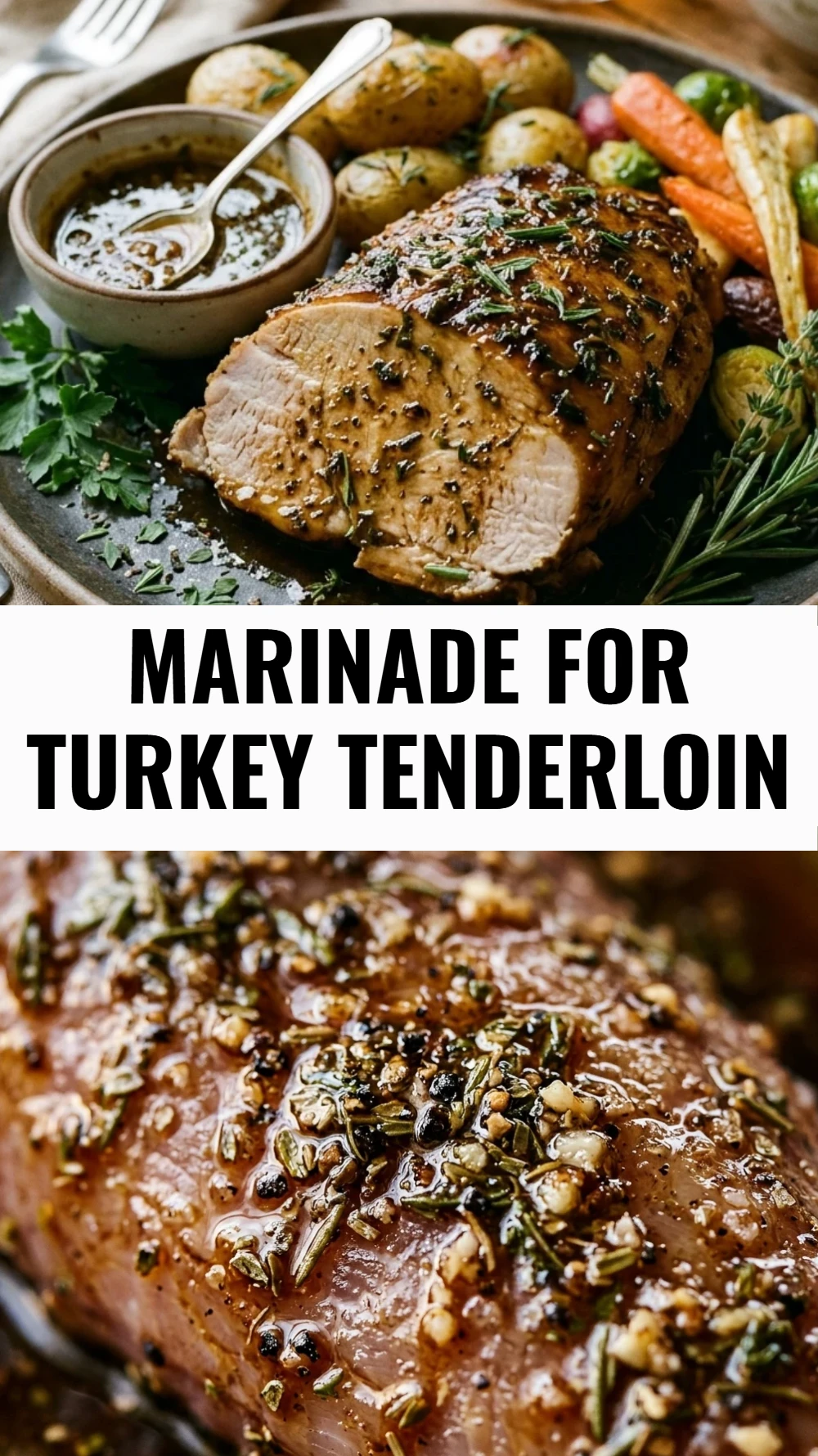 Marinade for Turkey Tenderloin